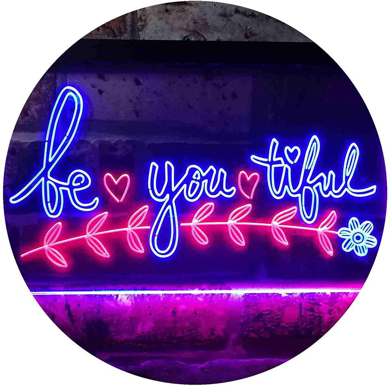 Beautiful BE YOU Tiful LED Light Sign - LED Gift Works