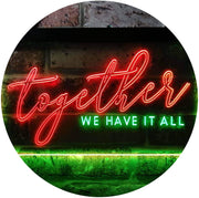 Together We Have it All Bedroom Display Quote LED Light Sign - LED Gift Works