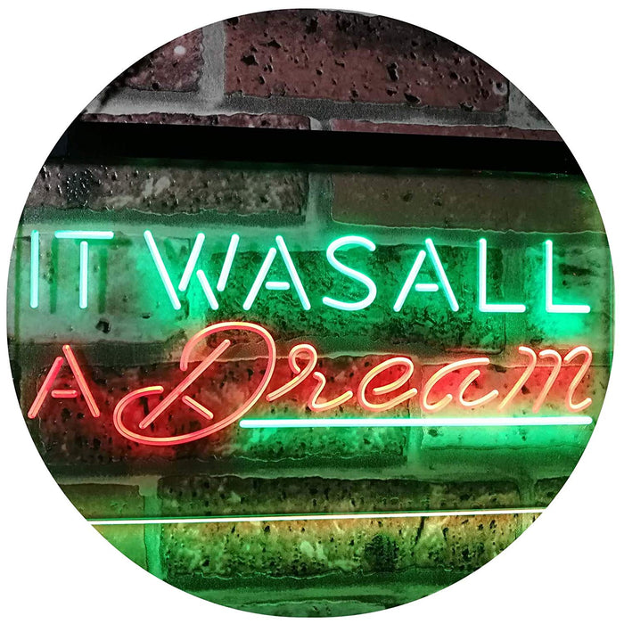 It was All a Dream LED Light Sign - Way Up Gifts