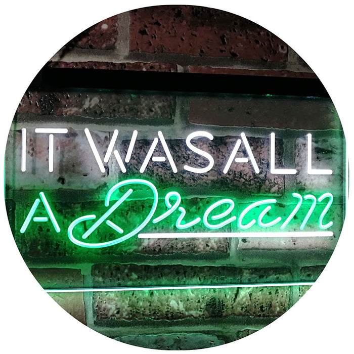 It was All a Dream LED Light Sign - Way Up Gifts