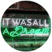 It was All a Dream LED Light Sign - Way Up Gifts