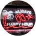Always Happy Hour LED Light Sign - Way Up Gifts