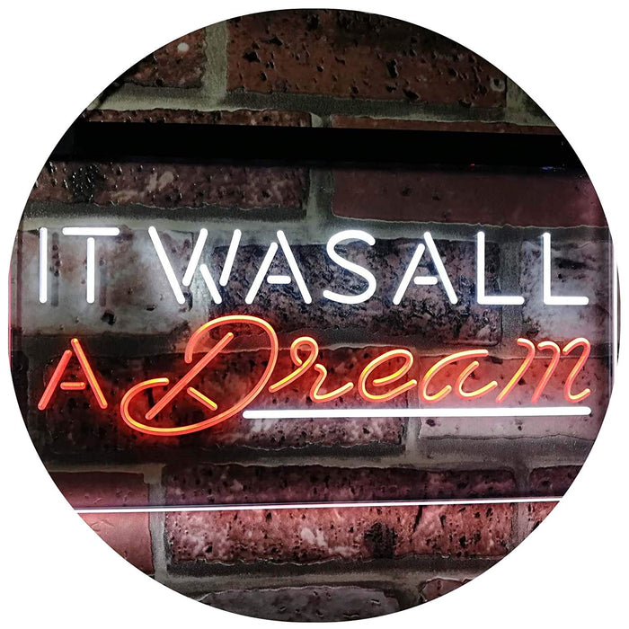 It was All a Dream LED Light Sign - Way Up Gifts