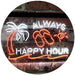 Always Happy Hour LED Light Sign - Way Up Gifts