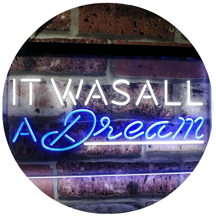 It was All a Dream LED Light Sign - Way Up Gifts