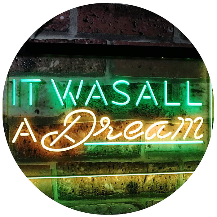 It was All a Dream LED Light Sign - Way Up Gifts