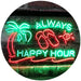 Always Happy Hour LED Light Sign - Way Up Gifts