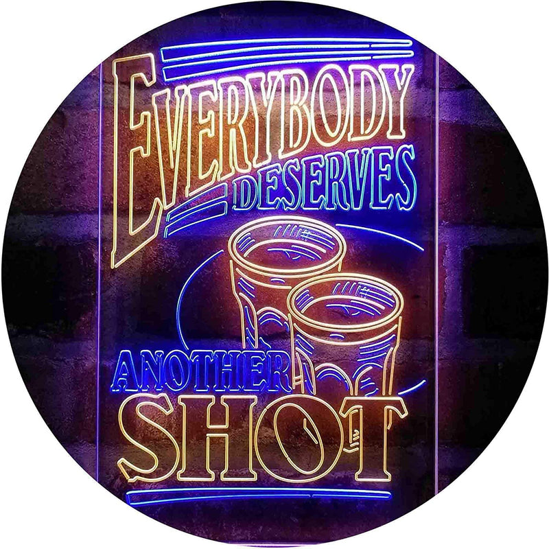 Everybody Deserves Another Shot Home Bar Humor Quote LED Light Sign - LED Gift Works