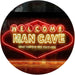 Man Cave Welcome What Happens Here Stays Here LED Light Sign - Way Up Gifts