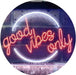 Good Vibes Only Circle LED Light Sign - Way Up Gifts