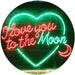 I Love You to The Moon LED Light Sign - Way Up Gifts