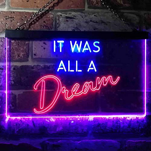 It was All a Dream LED Light Sign - Way Up Gifts