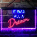 It was All a Dream LED Light Sign - Way Up Gifts
