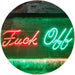 Fuck Off LED Light Sign - Way Up Gifts