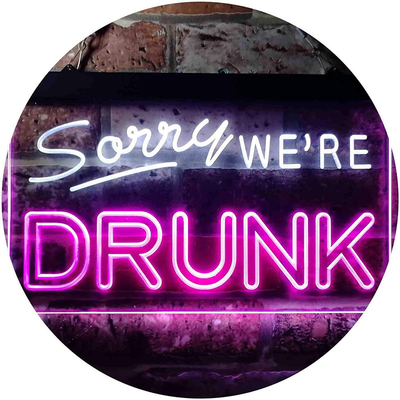 Funny Home Bar Decor Sorry We're Drunk LED Light Sign - LED Gift Works