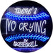 There is No Crying in Baseball Quote LED Light Sign - Way Up Gifts