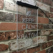 Keep Calm Kratom On LED Light Sign - LED Gift Works