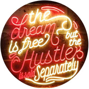 Dream Free Hustle Sold Separately LED Light Sign - LED Gift Works