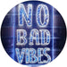 No Bad Vibes LED Light Sign - Way Up Gifts