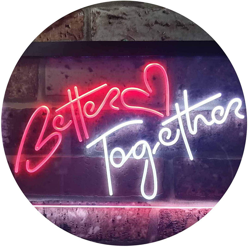 Love Heart Better Together LED Light Sign - LED Gift Works