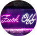 Fuck Off LED Light Sign - Way Up Gifts