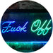 Fuck Off LED Light Sign - Way Up Gifts