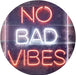 No Bad Vibes Room Display LED Light Sign - Way Up Gifts