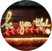 Beautiful BE YOU Tiful LED Light Sign - LED Gift Works