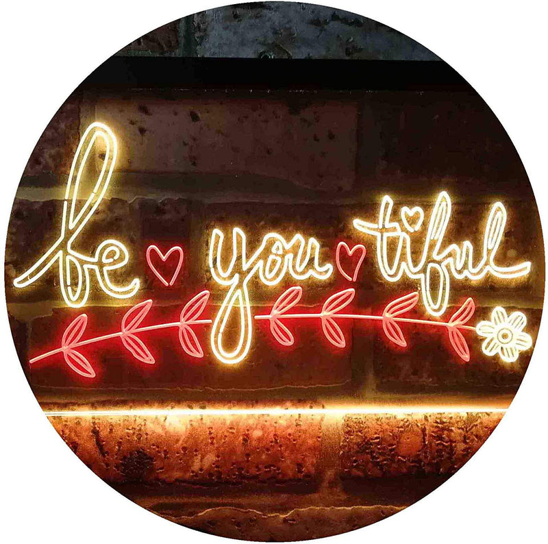 Beautiful BE YOU Tiful LED Light Sign - LED Gift Works