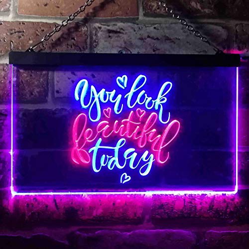 You Look Beautiful Today LED Light Sign - LED Gift Works