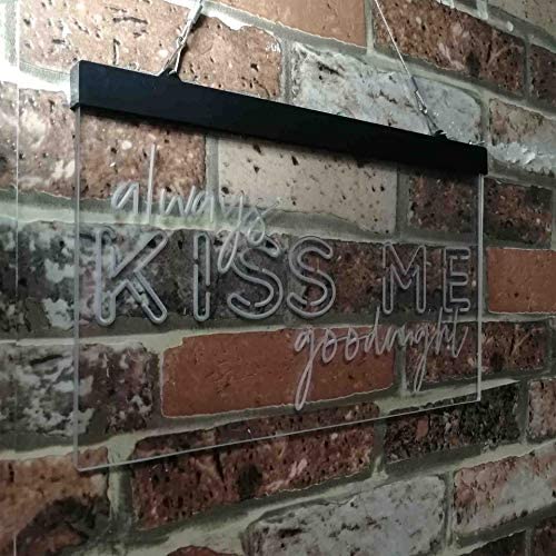 Always Kiss Me Goodnight LED Light Sign - LED Gift Works