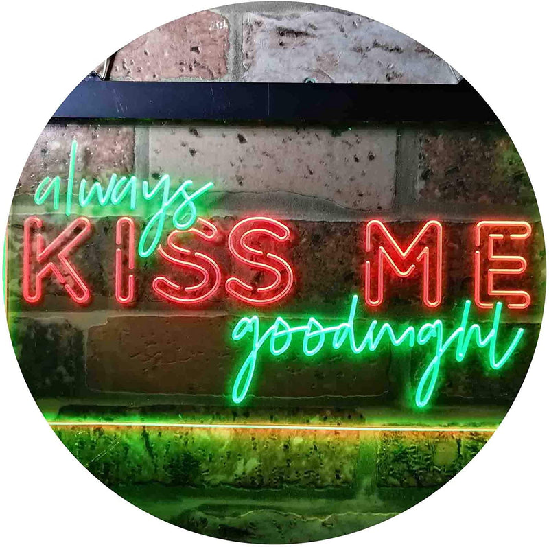 Always Kiss Me Goodnight LED Light Sign - LED Gift Works