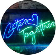 Love Heart Better Together LED Light Sign - LED Gift Works
