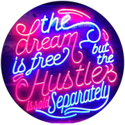 Dream Free Hustle Sold Separately LED Light Sign - LED Gift Works