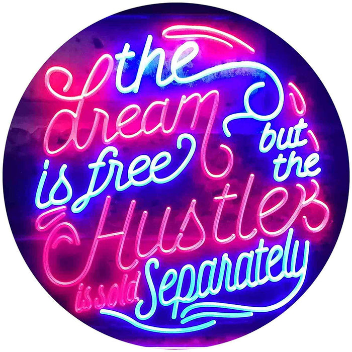 Dream Free Hustle Sold Separately LED Light Sign - Way Up Gifts