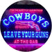 Cowboys Leave Guns Bar Western Decor LED Light Sign - Way Up Gifts