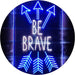 Arrows Be Brave LED Light Sign - Way Up Gifts