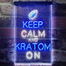 Keep Calm Kratom On LED Light Sign - Way Up Gifts