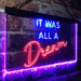 It was All a Dream LED Light Sign - Way Up Gifts