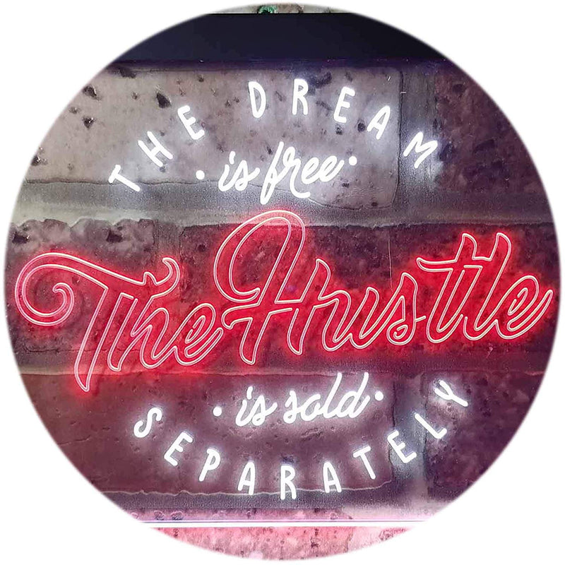 Dream Free Hustle Sold Separately LED Light Sign - LED Gift Works