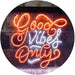 Good Vibes Only LED Light Sign - Way Up Gifts