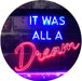 It was All a Dream LED Light Sign - Way Up Gifts