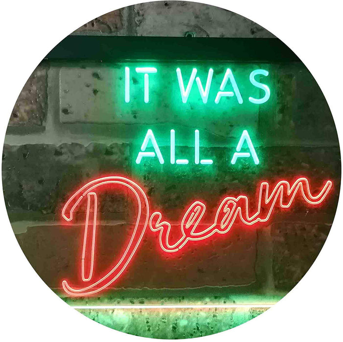 It was All a Dream LED Light Sign - Way Up Gifts