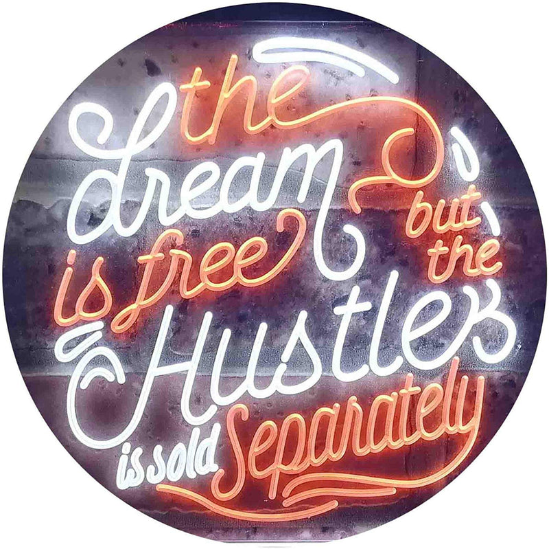 Dream Free Hustle Sold Separately LED Light Sign - LED Gift Works