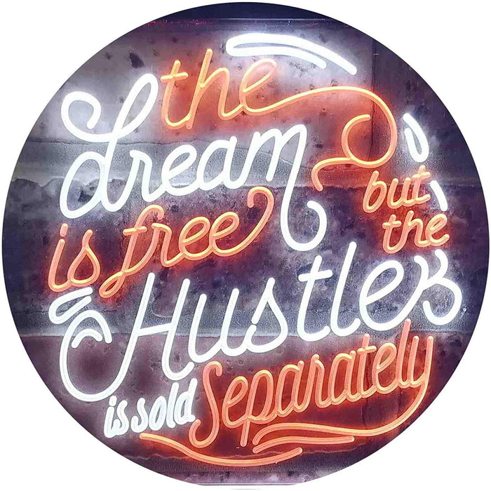 Dream Free Hustle Sold Separately LED Light Sign - Way Up Gifts