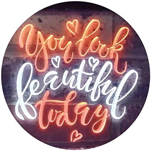 You Look Beautiful Today LED Light Sign - LED Gift Works