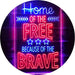 USA Home of The Free Because of The Brave LED Light Sign - Way Up Gifts