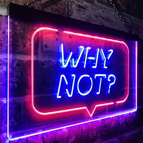 Quote Bubble Why Not? LED Light Sign - LED Gift Works