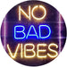 No Bad Vibes Room Display LED Light Sign - Way Up Gifts
