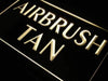 Airbrush Tan LED Light Sign - Way Up Gifts